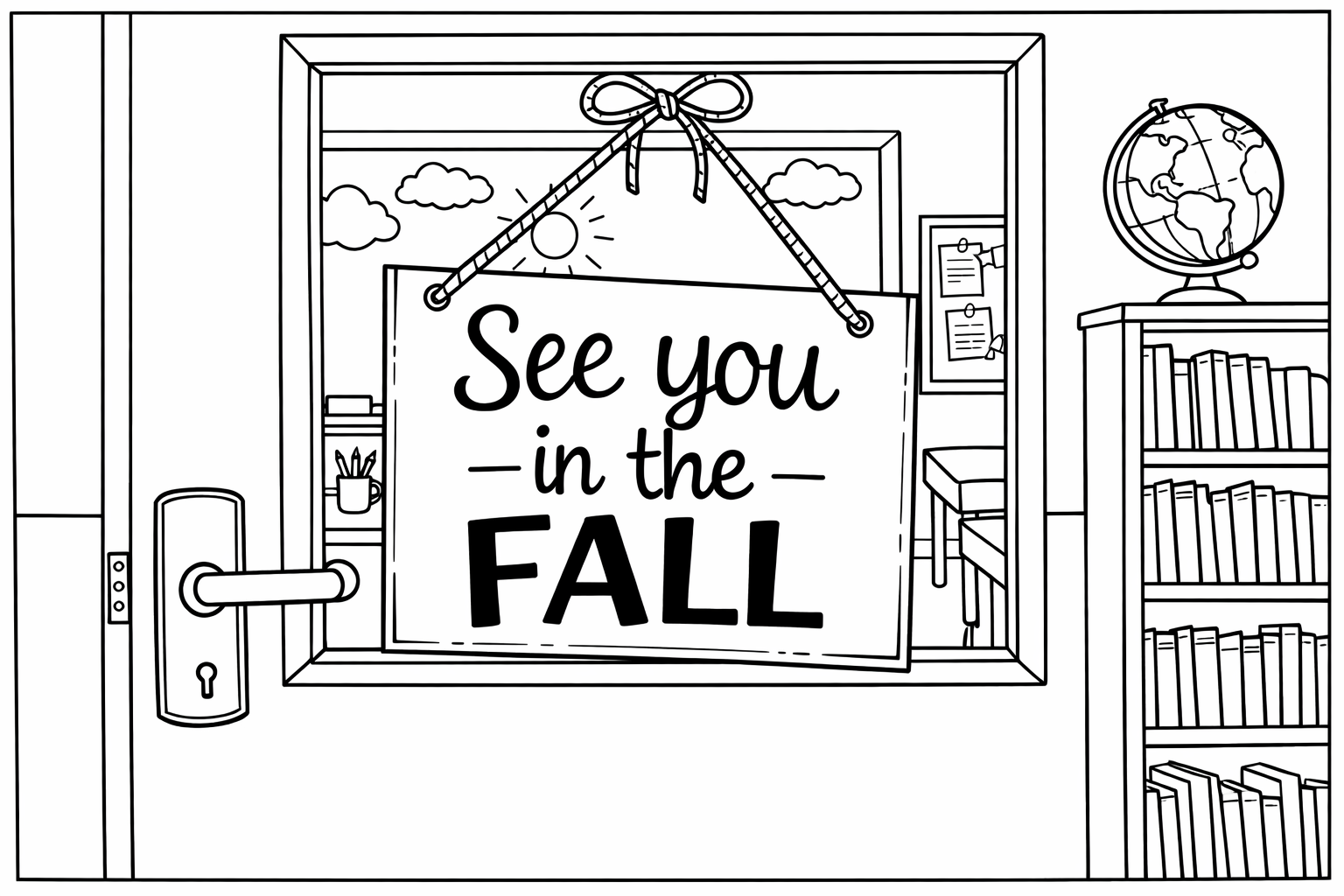 A classroom door with a paper sign that reads "See you in the fall" hanging from a piece of yarn